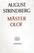 M�ster Olof : prosaupplagan, mellandramat, versupplagan - Nationalupplaga. 5, M�ster Olof : prosaupplagan, mellandramat, versupplagan