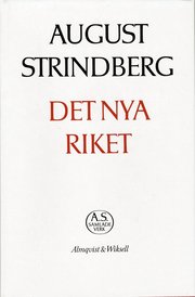 Det nya riket : skildringar fr�n attentatens och jubelfesternas tidevarv - Nationalupplaga. 12, Det nya riket : skildringar fr�n attentatens och jubelfeste (inbunden)