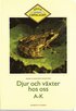 Djur och v�xter hos oss A-K