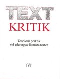 Textkritik : teori och praktik vid edering av litterra texter