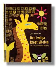 Den lydiga kreativiteten (inbunden)