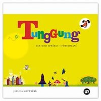 Tunggung : lek med spr�ket i f�rskolan! (h�ftad)