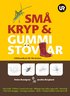 Sm� kryp & gummist�vlar : f�lthandbok f�r f�rskolan