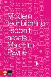 Modern teoribildning i socialt arbete (inbunden)