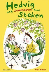 Hedvig och sommaren med Steken (inbunden)