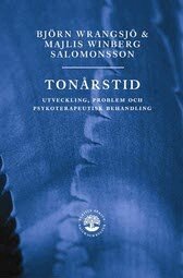 Ton�rstid : utveckling, problem och psykoterapeutisk behandling (inbunden)