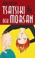 Tsatsiki och morsan