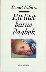 Ett litet barns dagbok : Vad det lilla barnet ser, k�nner och upplever (inbunden)