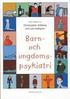 Barn- och ungdomspsykiatri : Andra reviderade utg�van