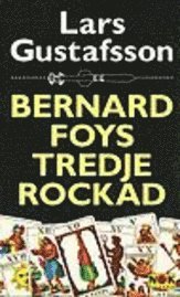 Bernard Foys tredje rockad (pocket)