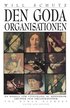 Den Goda Organisationen : The Human Element : En Modell F�r Utveckling Av M�nni