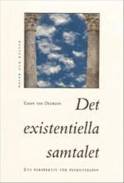 Det existentiella samtalet : Ett perspektiv f�r psykoterapin (kartonnage)