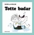 Totte badar