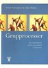 Grupprocesser : Om inl�rning och samarbete i grupper