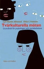 Tv�rkulturella m�ten : grundbok f�r psykologer och socialarbetare (h�ftad)