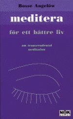 Meditera f�r ett b�ttre liv (pocket)