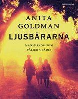 Ljusb�rarna : m�nniskor som v�ljer gl�dje (inbunden)