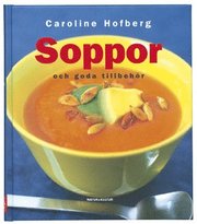 Soppor och goda tillbeh�r (inbunden)