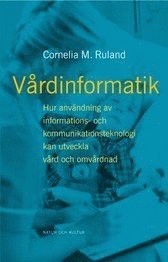 V�rdinformatik : Hur anv�ndning av informations- och kommunikations (kartonnage)