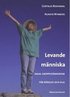 Levande m�nniska : basal kroppsk�nnedom f�r r�relse och vila