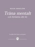 Tr�na mentalt och f�rb�ttra ditt liv