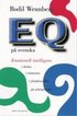 EQ p� svenska : Emotionell intelligens i f�r�ldrarollen, i relatio