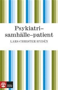 Psykiatri-samh�lle-patient (inbunden)