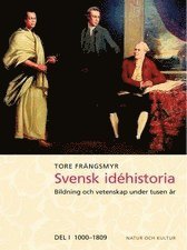 Svensk id�historia : bildning och vetenskap under tusen �r. D. 1, 1000-1809 (h�ftad)