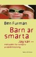 Barn �r smarta : jag kan-metoden f�r kreativ probleml�sning