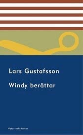 Windy ber�ttar : om sitt liv, om de f�rsvunna och om dem som �nnu finns kvar (pocket)