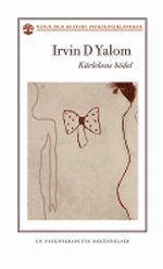 K�rlekens b�del : en psykoterapeuts bek�nnelser (h�ftad)