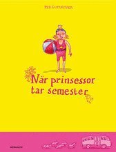 När prinsessor tar semester (inbunden)