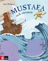 Mustafa och stormen (inbunden)