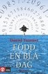 F�dd en bl� dag