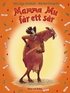 Mamma Mu f�r ett s�r
