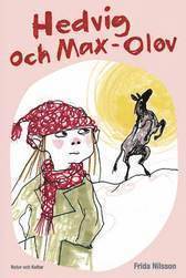 Hedvig och Max-Olov (inbunden)