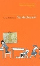 Var det bra s�? (inbunden)