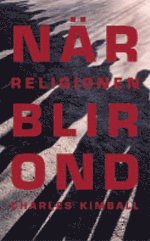 N�r religionen blir ond (pocket)