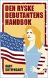 Den ryske debutantens handbok : roman