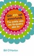 G�r en sak annorlunda : Tio enkla s�tt att f�r�ndra ditt liv