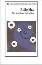 Den om�tbara m�nniskan : om m�nniskosynen i existentiell psykologi och terapi (h�ftad)