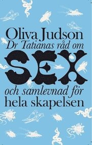 Dr Tatianas r�d om sex och samlevnad f�r hela skapelsen (pocket)