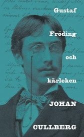 Gustaf Fr�ding och k�rleken (pocket)