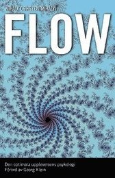 Flow : den optimala upplevelsens psykologi (pocket)