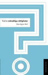 Vad �r m�nskliga r�ttigheter? (inbunden)