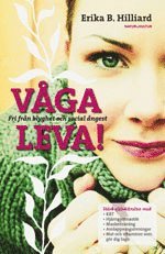V�ga leva : fri fr�n blyghet och social �ngest (inbunden)