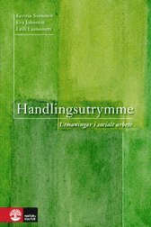 Handlingsutrymme : utmaningar i socialt arbete (kartonnage)