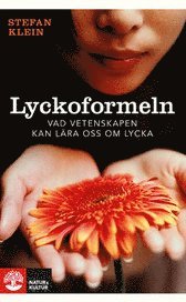 Lyckoformeln : vad vetenskapen kan l�ra oss om lycka (pocket)