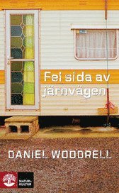 Gryningen kommer aldrig �ter ; P� andra sidan j�rnv�gen (pocket)