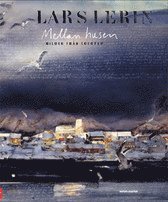 Mellan husen : bilder fr�n Lofoten (inbunden)